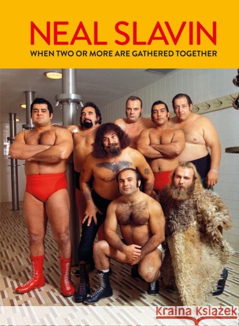 Neal Slavin: When Two or More Are Gathered Together Kevin Moore Edited and with contributions by 9788862088299 Damiani - książka