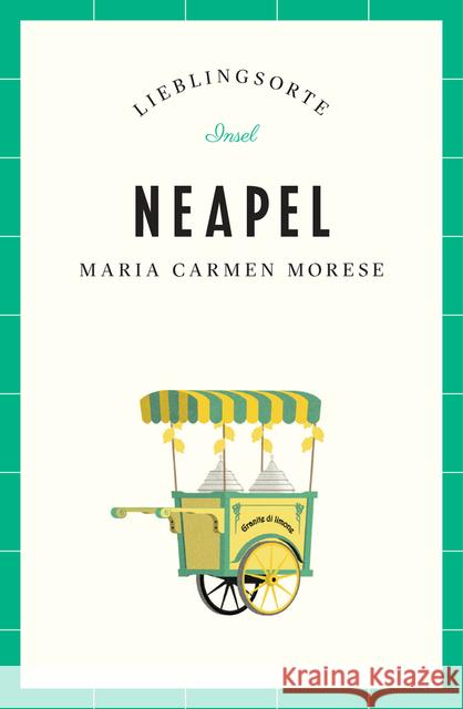 Neapel - Lieblingsorte Morese, Maria C. 9783458363279 Insel Verlag - książka