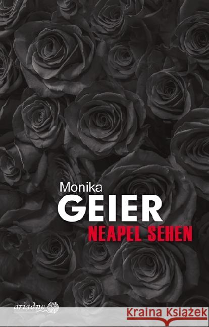 Neapel sehen : Originalausgabe Geier, Monika   9783886198665 Argument Verlag - książka