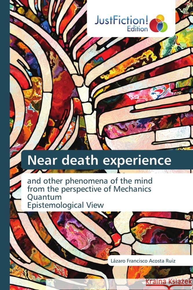 Near death experience Acosta Ruiz, Lázaro Francisco 9786200104151 JustFiction Edition - książka