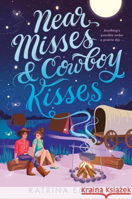 Near Misses & Cowboy Kisses Katrina Emmel 9780593708149 Random House USA Inc - książka