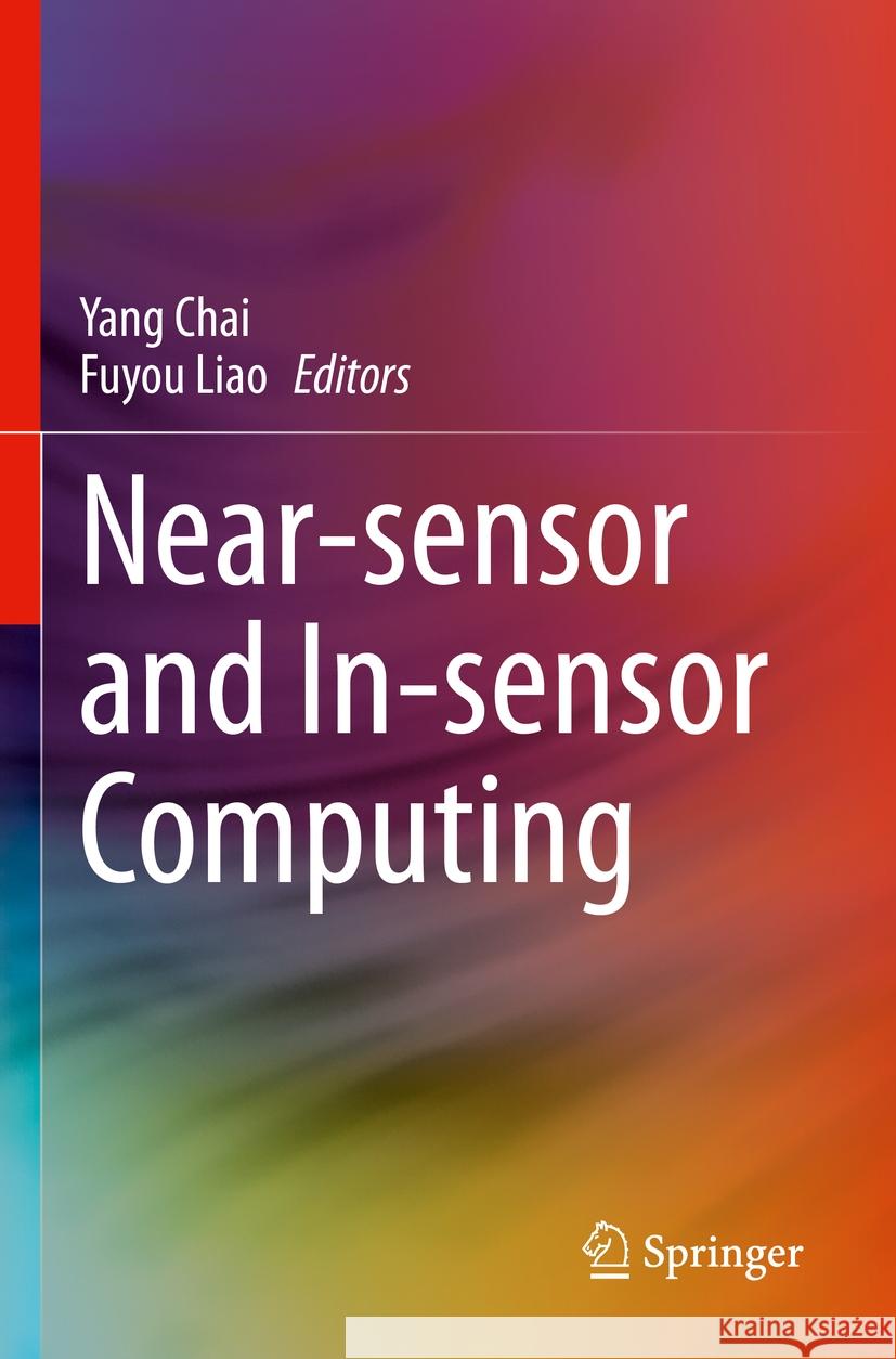 Near-sensor and In-sensor Computing  9783031115080 Springer International Publishing - książka