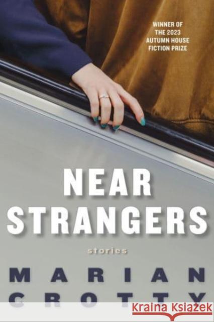 Near Strangers Marian Crotty 9781637681008 Autumn House Press - książka