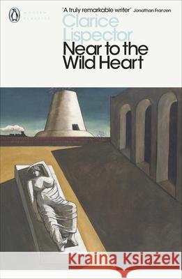 Near to the Wild Heart Clarice Lispector 9780141197340 Penguin Books Ltd - książka