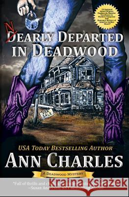 Nearly Departed in Deadwood Ann Charles C. S. Kunkle 9781940364285 Ann Charles - książka