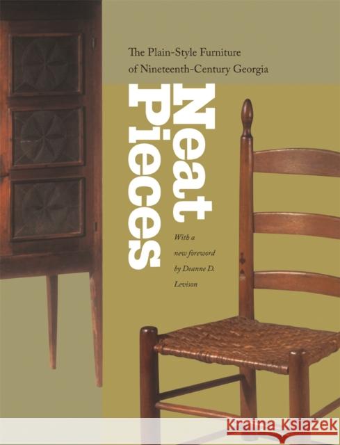 Neat Pieces: The Plain-Style Furniture of Nineteenth-Century Georgia Atlanta History Center 9780820328058 University of Georgia Press - książka