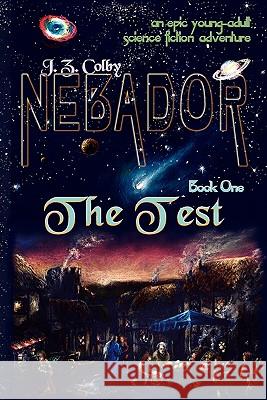 NEBADOR Book One: The Test: (Global Edition) Hedges, Rachael 9781936253050 Nebador Archives - książka