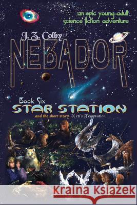 NEBADOR Book Six: Star Station: (Global Edition) Buchanan, Karen 9781936253531 Nebador Archives - książka