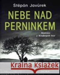 Nebe nad Perninkem Štěpán Javůrek 9788027900657 MOBA - książka