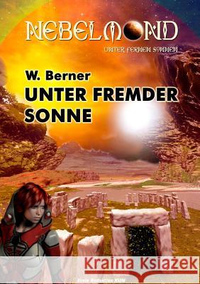 Nebelmond: Unter fremder Sonne Berner, W. 9783839150481 Books on Demand - książka