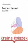 Nebelstimme Wochatz, Sophia 9783842248670 Karin Fischer Verlag