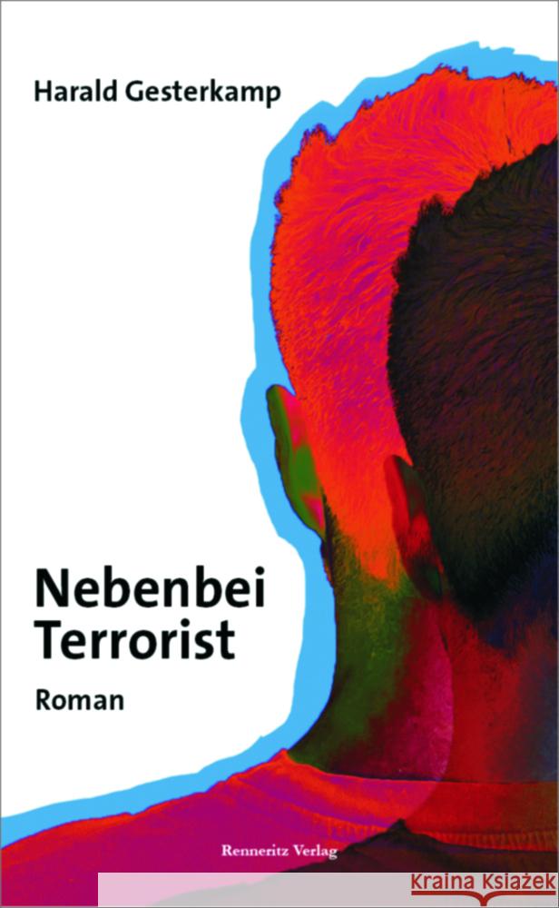 Nebenbei Terrorist Gesterkamp, Harald 9783940684349 Renneritz Verlag - książka
