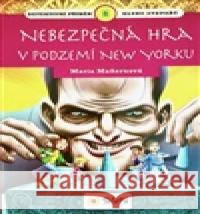 Nebezpečná hra v podzemí New Yorku - klub stopařů  9788076872905 Sun - książka