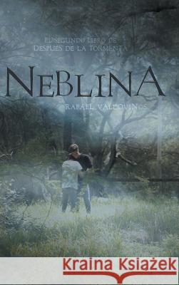 Neblina Rafael Valdovino 9781463391140 Palibrio - książka