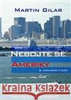 Nebojte se Ameriky Martin Gilar 9788086396699 Jalna