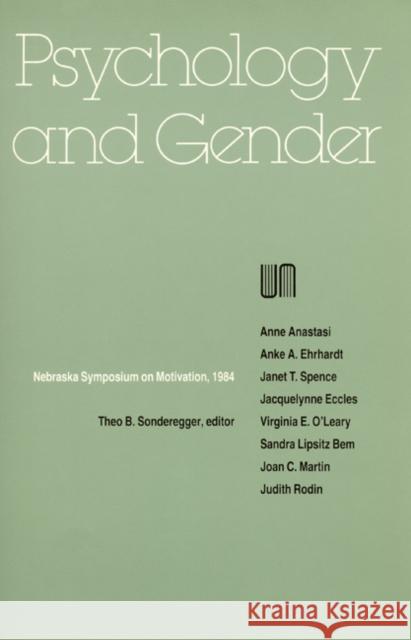 Nebraska Symposium on Motivation, 1984, Volume 32: Psychology and Gender  9780803291508 University of Nebraska Press - książka