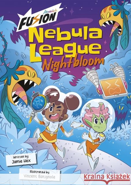 Nebula League: Nightbloom Jamie Hex 9781848869899 Maverick Arts Publishing - książka
