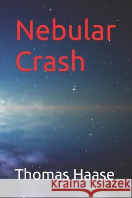Nebular Crash Thomas Kenneth James Haase 9798486092121 Independently Published - książka