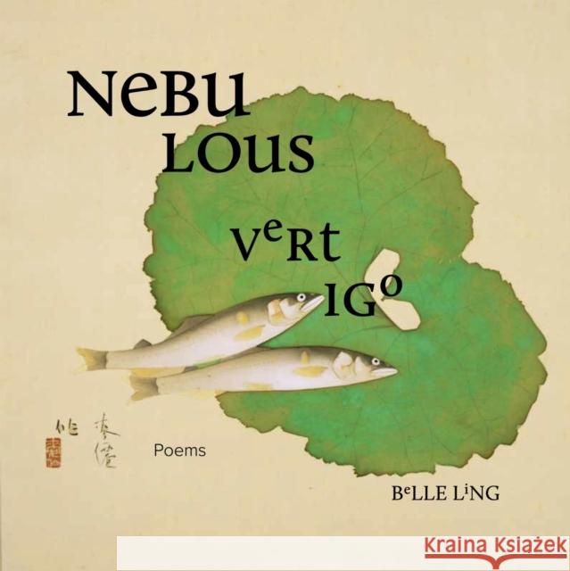 Nebulous Vertigo Belle Ling 9781961209183 Tupelo Press, Incorporated - książka