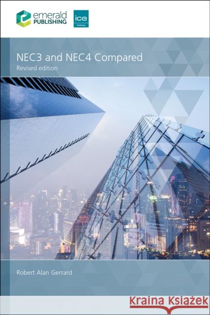 NEC3 and NEC4 Compared Robert Alan (UK) Gerrard 9781805923527 Emerald Publishing Limited - książka