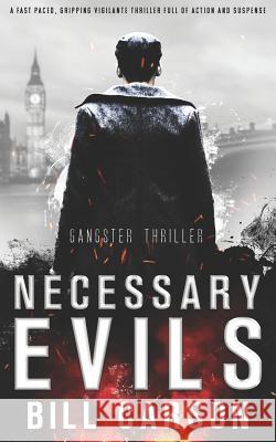 Necessary Evils: crime thriller Carson, Bill 9781502322432 Createspace - książka