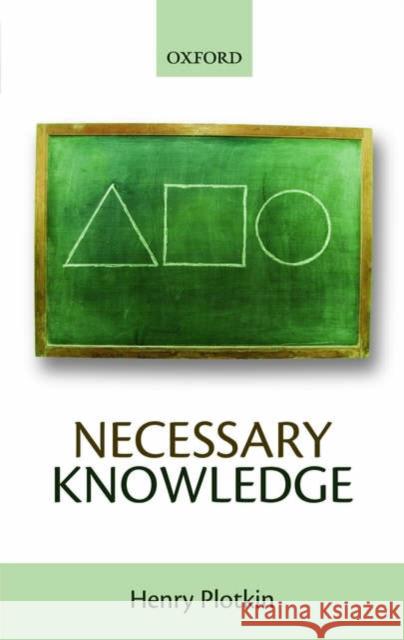 Necessary Knowledge Henry Plotkin 9780198568285 OXFORD UNIVERSITY PRESS - książka