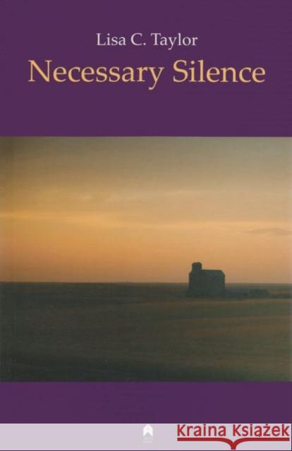 Necessary Silence Lisa C. Taylor 9781851320714 Syracuse University Press Distributed for Arl - książka