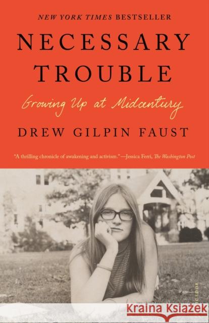 Necessary Trouble: Growing Up at Midcentury Drew Gilpin Faust 9781250338211 Picador - książka