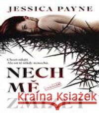 Nech mě zmizet Jessica Payne 9788027722952 Vendeta - książka