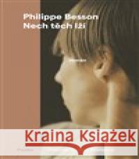 Nech těch lží Philippe Besson 9788076375000 Paseka - książka
