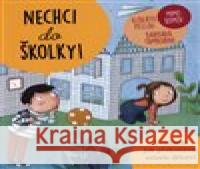 Nechci do školky Barbara Tamborini 9788075855251 Omega - książka