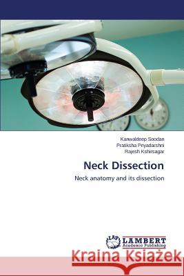 Neck Dissection Soodan Kanwaldeep 9783659574856 LAP Lambert Academic Publishing - książka