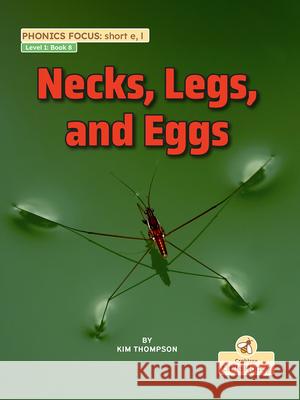 Necks, Legs, and Eggs Kim Thompson 9781039845145 Crabtree Little Honey - książka