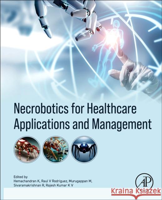 Necrobotics for Healthcare Applications and  Management  9780443248320 Academic Press - książka