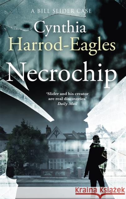 Necrochip: A Bill Slider Mystery (3) Cynthia Harrod-Eagles 9780751575354 Little, Brown Book Group - książka