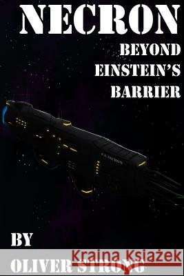 Necron: Beyond Einstein's Barrier Oliver Strong 9780957545748 Oliver Strong - książka