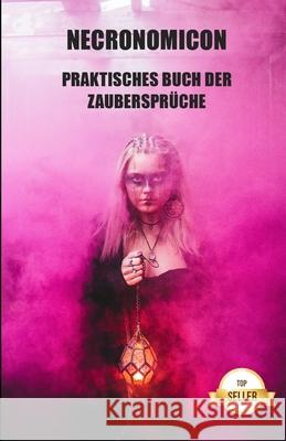 Necronomicon: Praktisches Buch der Zaubersprüche Abd Al-Aziz 9798474065373 Independently Published - książka