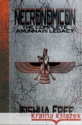 Necronomicon: The Complete Anunnaki Legacy Joshua Free 9780578646008 Joshua Free - książka
