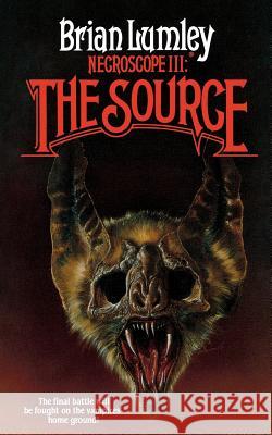 Necroscope III: The Source Brian Lumley 9780765383327 Tor Books - książka