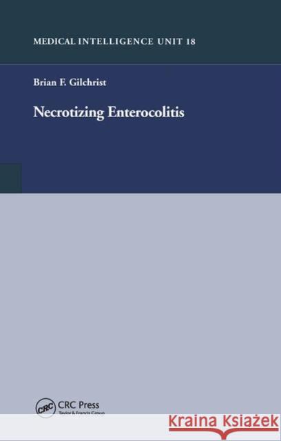 Necrotizing Enterocolitis Brian F. Gilchrist   9780367447335 CRC Press - książka