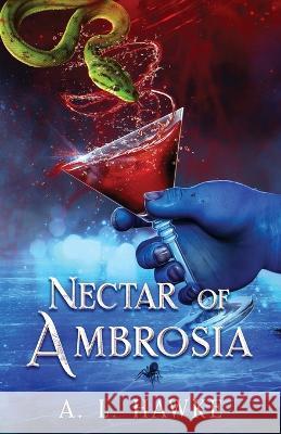 Nectar of Ambrosia A L Hawke   9781953919342 Dresnin Media - książka