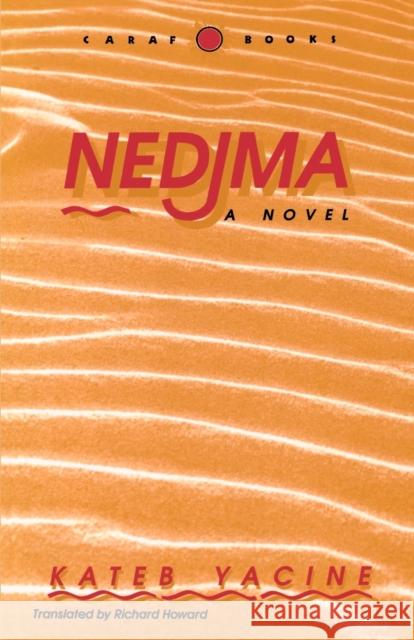 Nedjma Yacine Kateb Richard Howard Bernard Aresu 9780813913131 University of Virginia Press - książka