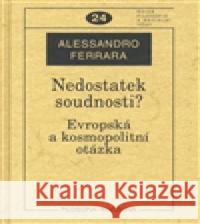 Nedostatek soudnosti? Alessandro Ferrara 9788070072578 Filosofia - książka