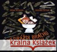 Nedráždi bráchu bosou nohou Zuzana Čupová 9788027503926 Host - książka