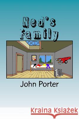 Ned's Family John Porter 9781537094601 Createspace Independent Publishing Platform - książka