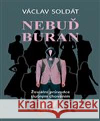 Neduď buran Václav Soldát 9788073766634 Olympia - książka