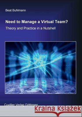 Need to Manage a Virtual Team? Beat Buhlmann 9783867270724 Cuvillier - książka