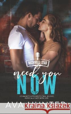 Need You Now Ava Hunter 9781737474333 Julia Archer - książka