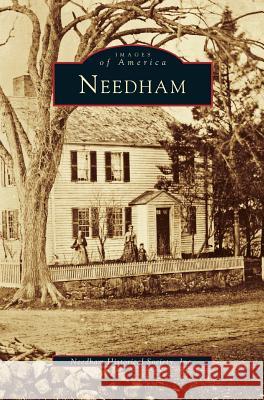 Needham Needham Historical Society 9781531642860 Arcadia Publishing Library Editions - książka