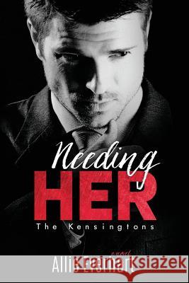 Needing Her Allie Everhart 9781942781028 Waltham Publishing, LLC - książka